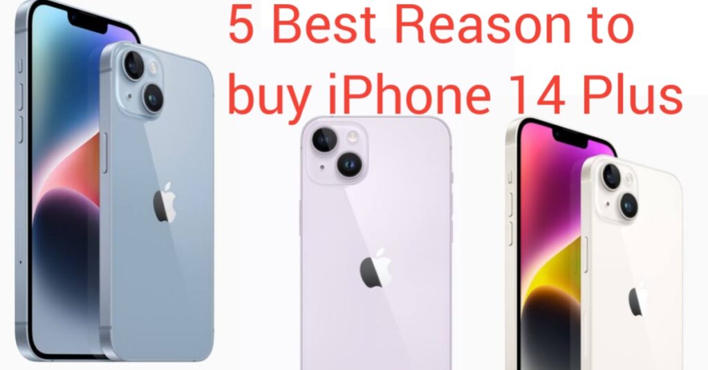 TOP 5 Reasons to buy iPhone 14 Plus